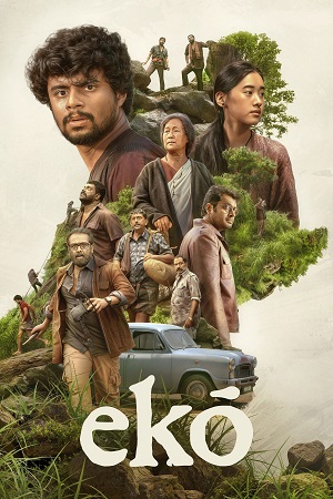 Download Eko (2025) Dual Audio [Hindi + Malayalam] 480p [430MB] | 720p [1GB] | 1080p [3GB] WeB-DL