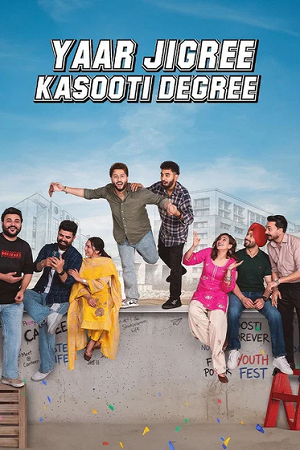 Download Yaar Jigree Kasooti Degree (2026) Punjabi Full Movie WEB-DL 480p [600MB] | 720p [1.6GB] | 1080p [3.3GB]